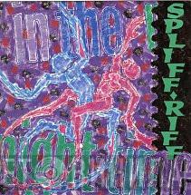 Spliff Riff - In The Night-Time