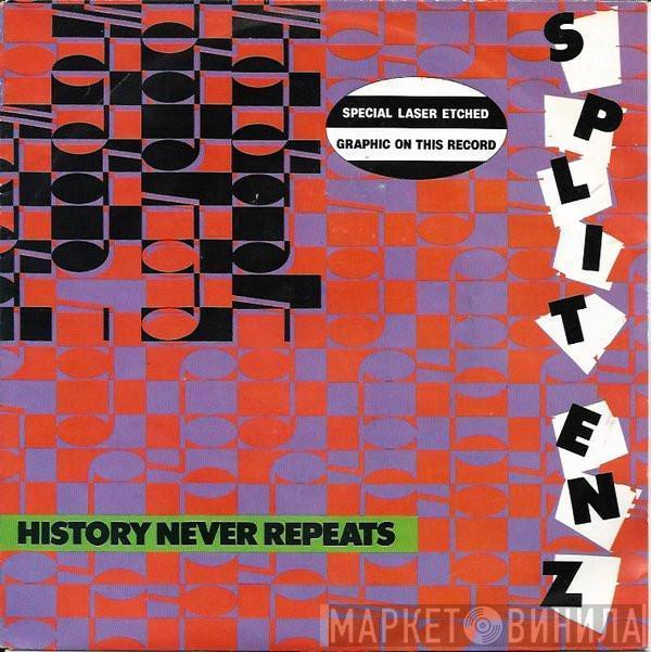  Split Enz  - History Never Repeats
