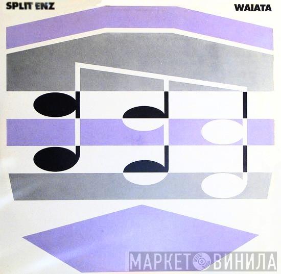  Split Enz  - Waiata