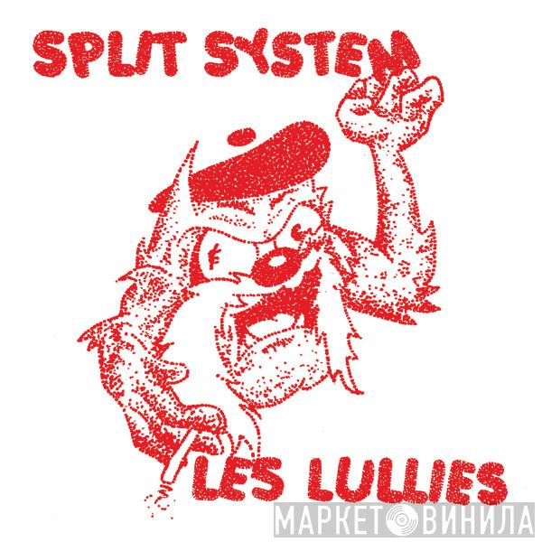 Split System, Les Lullies - Chemicals / À L'étroit