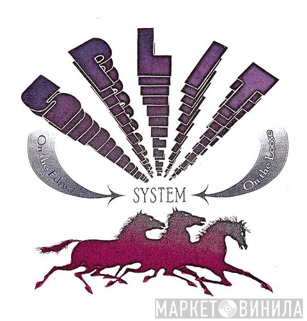 Split System - On The Edge / On The Loose