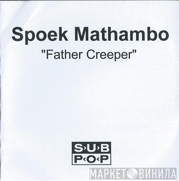 Spoek Mathambo - Father Creeper