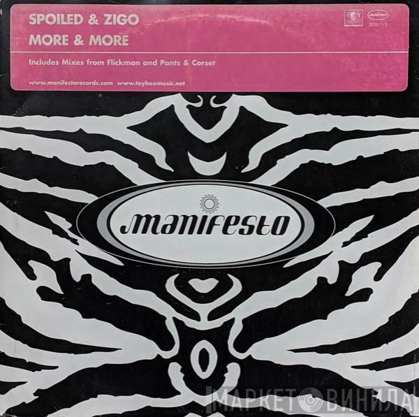 Spoiled & Zigo - More & More