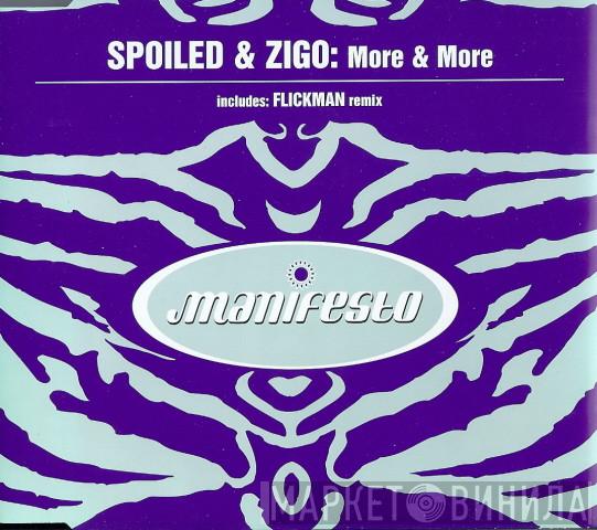 Spoiled & Zigo - More & More