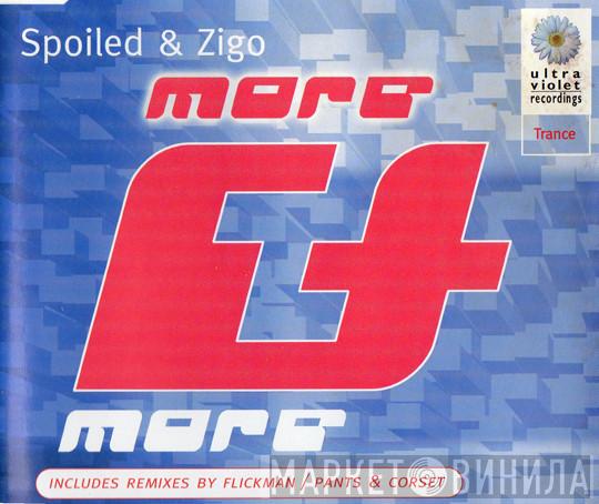  Spoiled & Zigo  - More & More