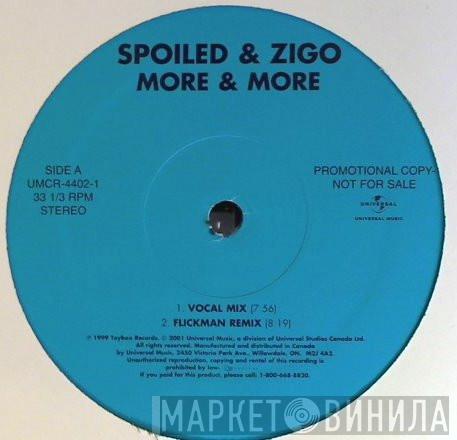  Spoiled & Zigo  - More And More