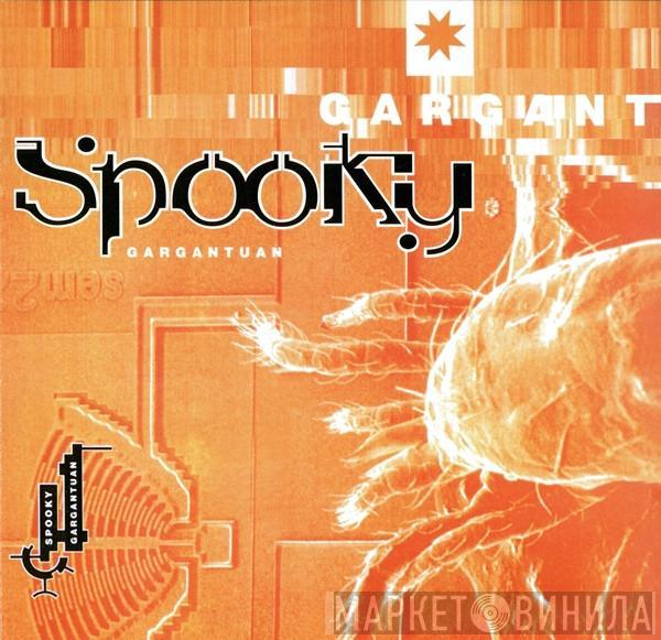  Spooky  - Gargantuan