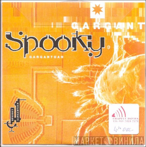  Spooky  - Gargantuan