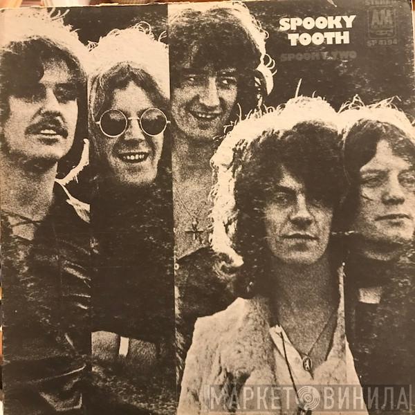  Spooky Tooth  - Spooky Two