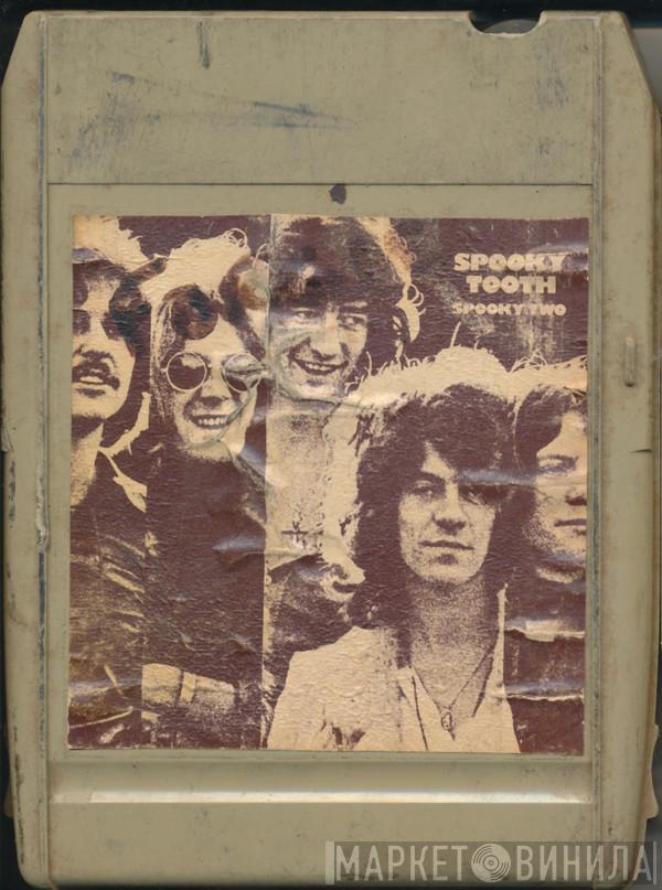  Spooky Tooth  - Spooky Two