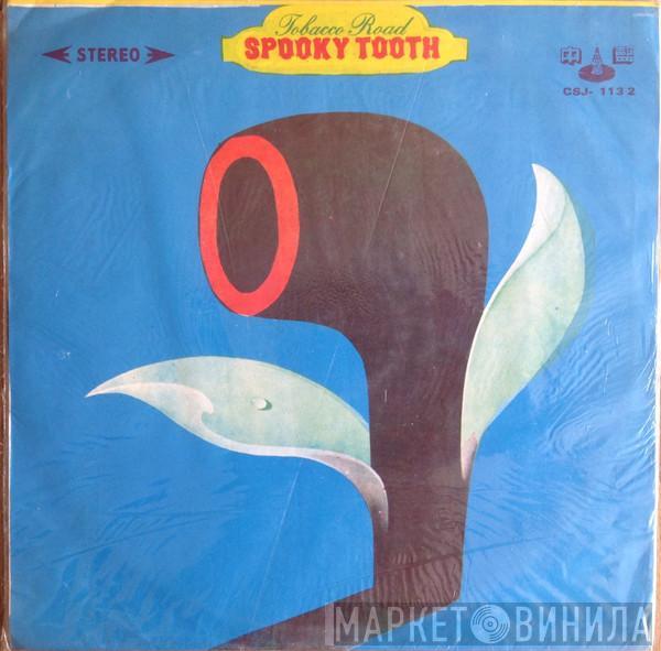  Spooky Tooth  - Tobacco Road