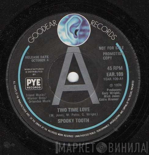 Spooky Tooth - Two Time Love