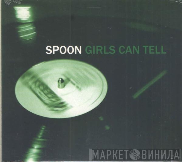 Spoon - Girls Can Tell