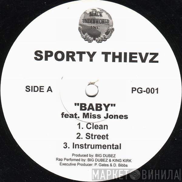  Sporty Thievz  - Baby / What I Look Like