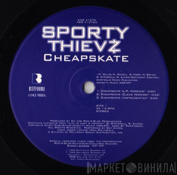 Sporty Thievz - Cheapskate (You Ain't Gettin' Nada) / Raw Footage