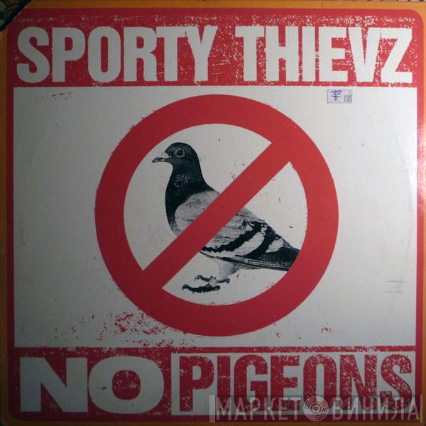Sporty Thievz - No Pigeons