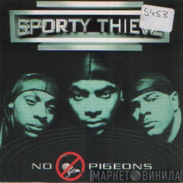 Sporty Thievz - No Pigeons
