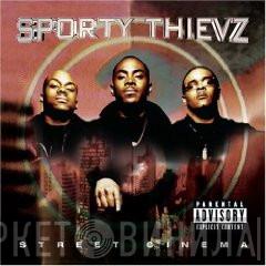Sporty Thievz - Street Cinema