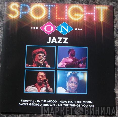  - Spotlight On Jazz