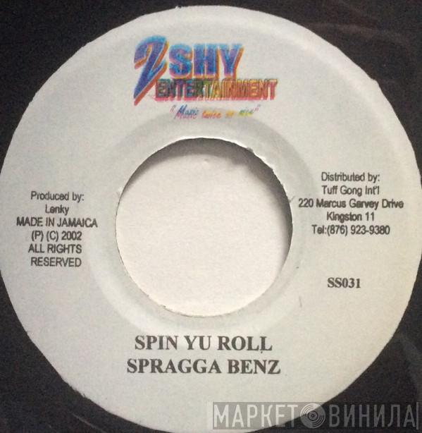 Spragga Benz - Spin Yu Roll