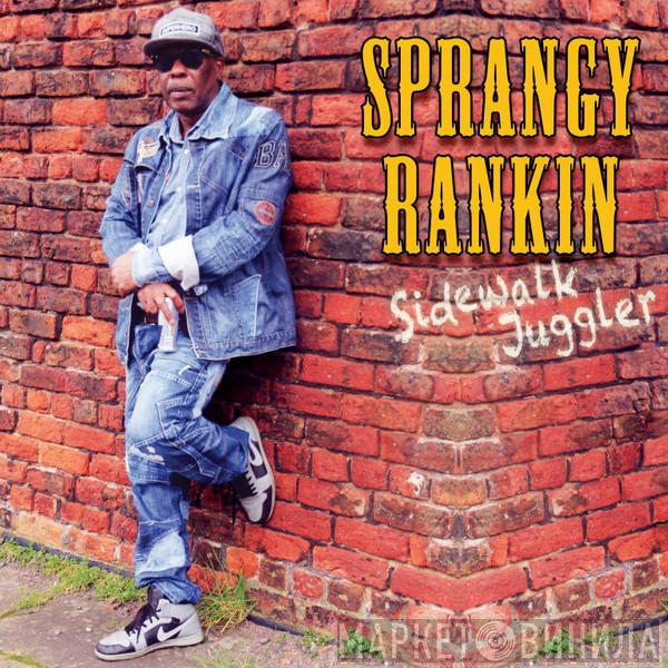 Sprangy Rankin - Sidewalk Juggler