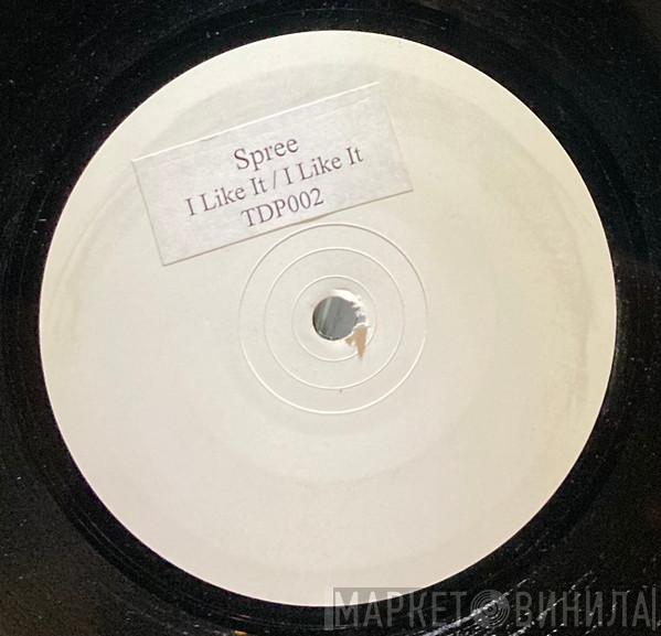 Spree - I Like It