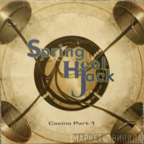  Spring Heel Jack  - Casino Part 1