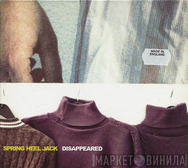  Spring Heel Jack  - Disappeared