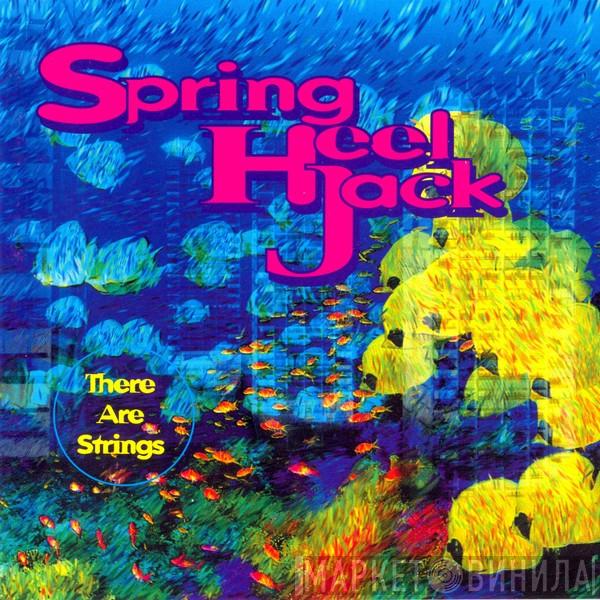  Spring Heel Jack  - There Are Strings