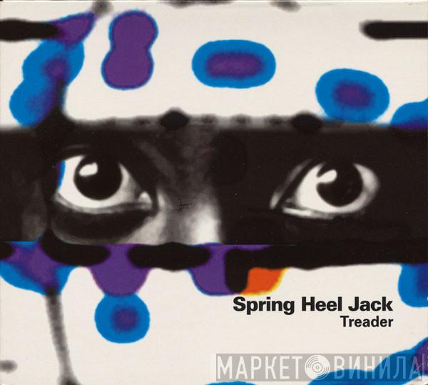  Spring Heel Jack  - Treader