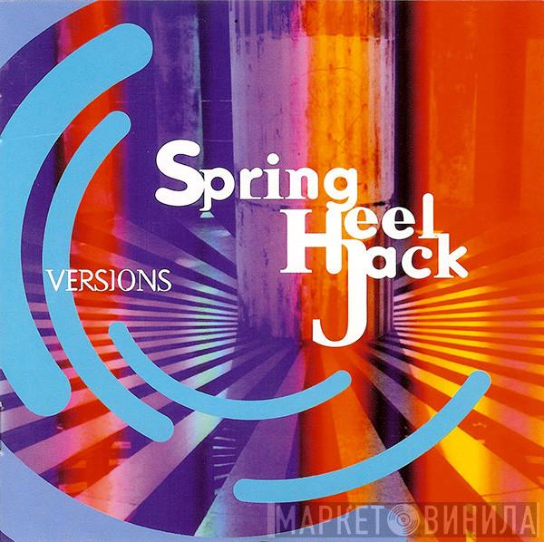  Spring Heel Jack  - Versions
