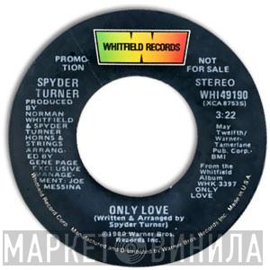 Spyder Turner - Only Love