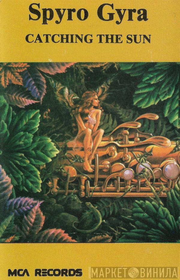  Spyro Gyra  - Catching The Sun