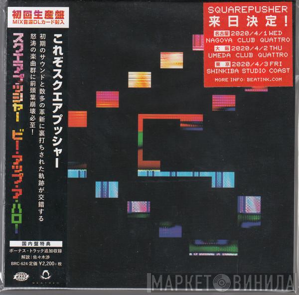  Squarepusher  - Be Up A Hello