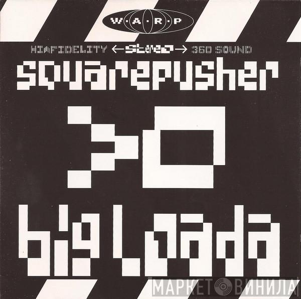  Squarepusher  - Big Loada