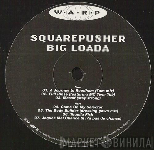  Squarepusher  - Big Loada