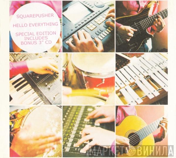  Squarepusher  - Hello Everything