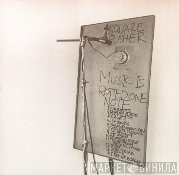  Squarepusher  - Music Is Rotted One Note