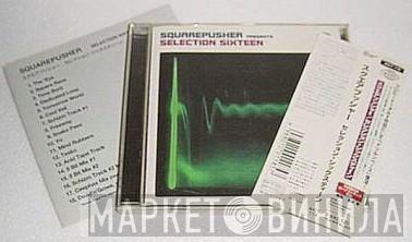  Squarepusher  - Selection Sixteen