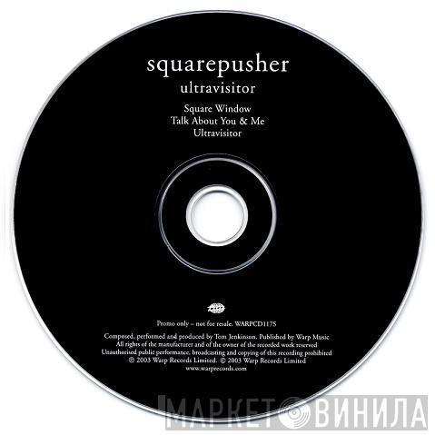  Squarepusher  - Ultravisitor