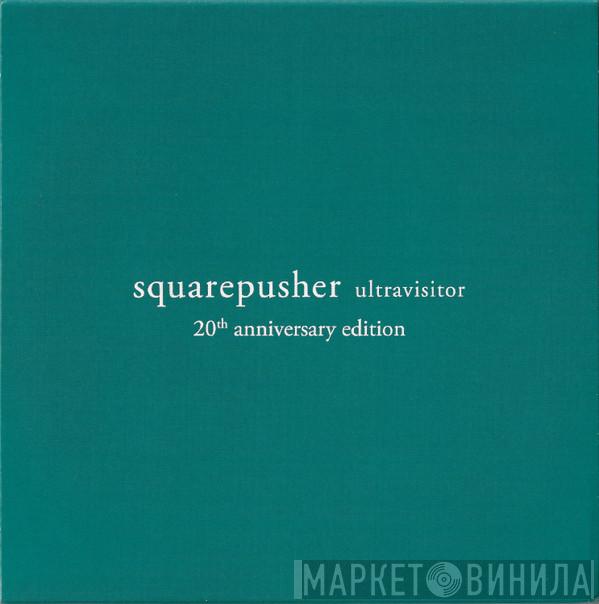 Squarepusher - Ultravisitor