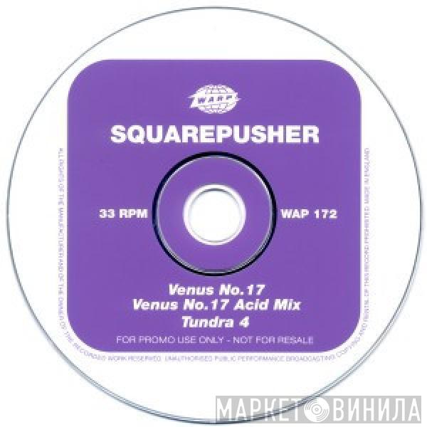 Squarepusher - Venus No.17