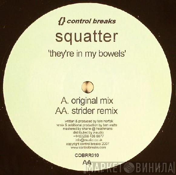 Squatter - They're In My Bowels