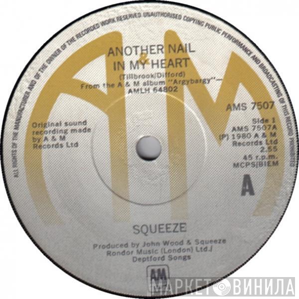 Squeeze  - Another Nail In My Heart