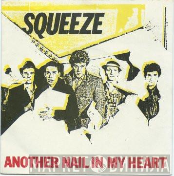 Squeeze  - Another Nail In My Heart