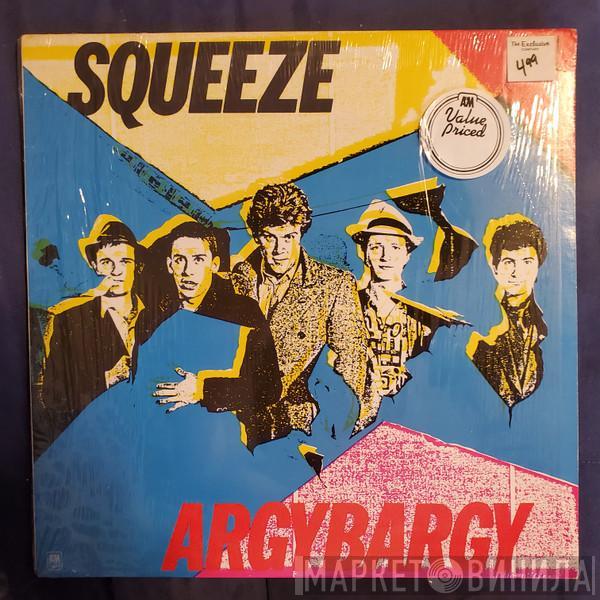  Squeeze   - Argybargy