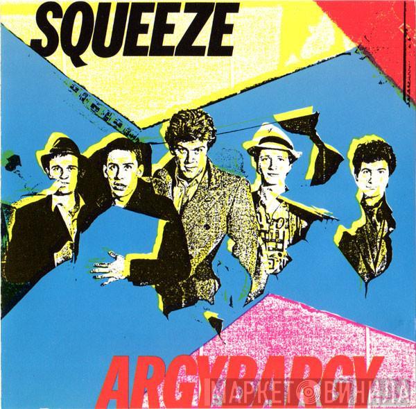  Squeeze   - Argybargy