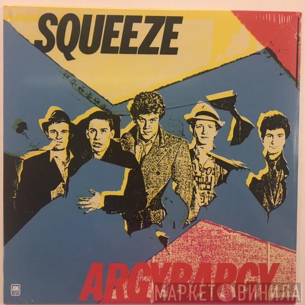  Squeeze   - Argybargy