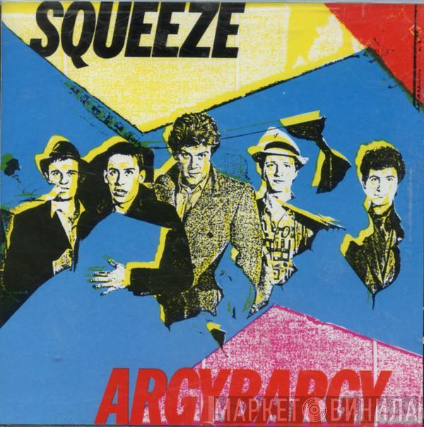  Squeeze   - Argybargy