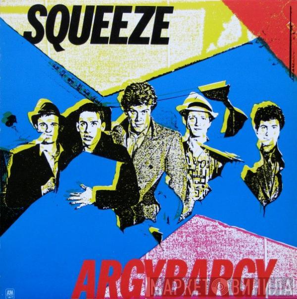  Squeeze   - Argybargy